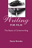 Writing for Film: The Basics of Screenwriting