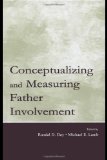 Conceptualizing and Measuring Father Involvement