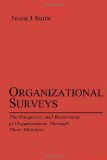 Organizational Surveys: The Diagnosis and Betterment of Organizations Through Their Members (Applied Psychology Series)