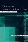 Qualitative Research in Journalism: Taking It to the Streets (Routledge Communication Series)