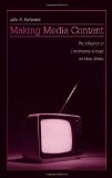 Making Media Content: The Influence of Constituency Groups on Mass Media (Routledge Communication Series)