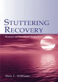 Stuttering Recovery: Personal and Empirical Perspectives
