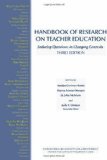 Handbook of Research on Teacher Education: Enduring Questions in Changing Contexts