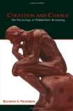 Cognition and Chance: The Psychology of Probabilistic Reasoning