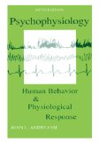 Psychophysiology: Human Behavior and Physiological Response (Psychophysiology: Human Behavior & Physiological Response (Paperback))