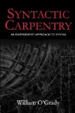 Syntactic Carpentry: An Emergentist Approach to Syntax