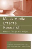 Mass Media Effects Research: Advances Through Meta-Analysis (Routledge Communication Series)