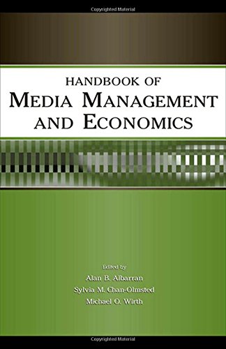 Handbook of Media Management and Economics (Media Management and Economics Series)
