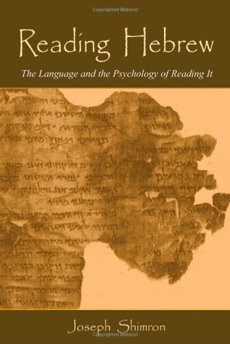 Reading Hebrew: The Language and the Psychology of Reading It