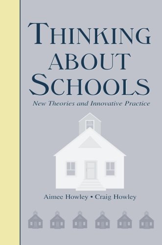Thinking About Schools: New Theories and Innovative Practice