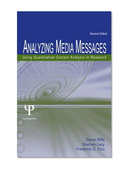 Analyzing Media Messages: Using Quantitative Content Analysis in Research (Lea's Communication Series)