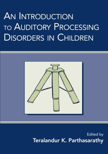 An Introduction to Auditory Processing Disorders in Children
