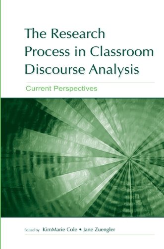 The Research Process in Classroom Discourse Analysis: Current Perspectives