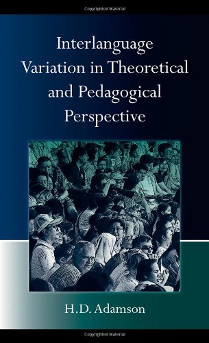 Interlanguage Variation in Theoretical and Pedagogical Perspective