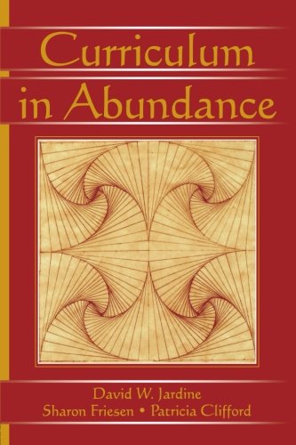 Curriculum in Abundance (Studies in Curriculum Theory Series)
