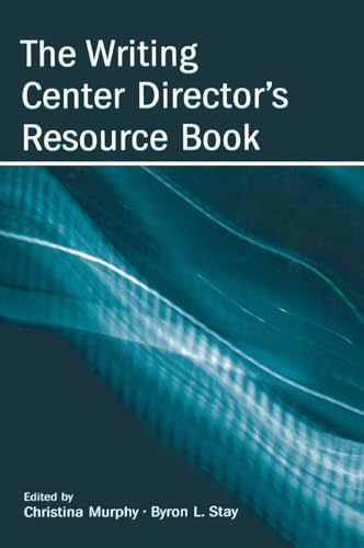 The Writing Center Director's Resource Book