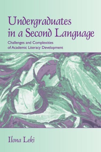 Undergraduates in a Second Language: Challenges and Complexities of Academic Literacy Development