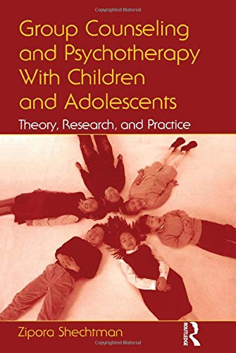 Group Counseling and Psychotherapy With Children and Adolescents: Theory, Research, and Practice