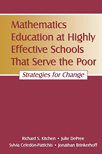 Mathematics Education at Highly Effective Schools That Serve the Poor: Strategies for Change