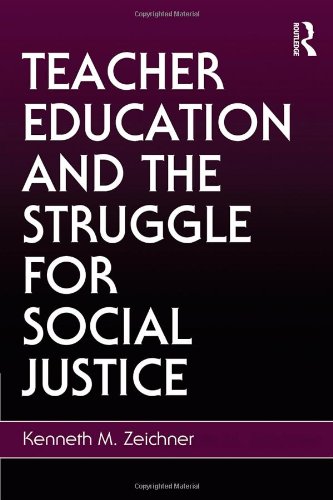 Teacher Education and the Struggle for Social Justice