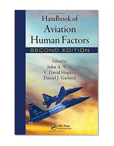 Book Cover Handbook of Aviation Human Factors, Second Edition (Human Factors in Transportation (Hardcover))