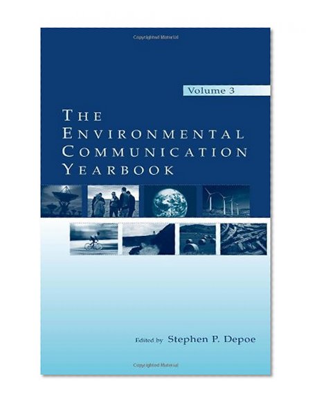 The Environmental Communication Yearbook : Volume 3