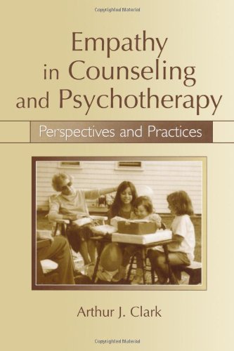 Empathy in Counseling and Psychotherapy: Perspectives and Practices