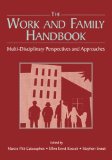 The Work and Family Handbook: Multi-Disciplinary Perspectives and Approaches