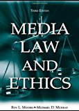 Media Law and Ethics (Routledge Communication Series)