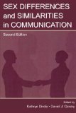 Sex Differences and Similarities in Communication (Lea's Communication Series)
