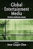 Global Entertainment Media: Content, Audiences, Issues