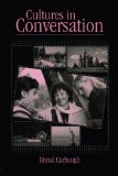 Cultures in Conversation (Routledge Communication Series)