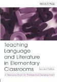 Teaching Language and Literature in Elementary Classrooms: A Resource Book for Professional Development