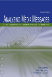Analyzing Media Messages: Using Quantitative Content Analysis in Research (Lea's Communication Series)