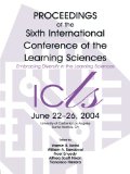 Embracing Diversity in the Learning Sciences: Proceedings of the Sixth International Conference of the Learning Sciences
