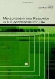Measurement and Research in the Accountability Era