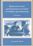 Behavioral, Social, and Emotional Assessment of Children and Adolescents