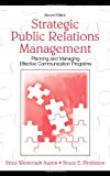 Strategic Public Relations Management: Planning and Managing Effective Communication Programs (Routledge Communication Series)