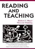 Reading and Teaching (Reflective Teaching and the Social Conditions of Schooling Series)
