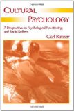 Cultural Psychology: A Perspective on Psychological Functioning and Social Reform