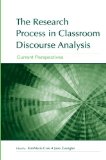 The Research Process in Classroom Discourse Analysis: Current Perspectives