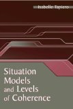 Situation Models and Levels of Coherence: Toward a Definition of Comprehension