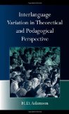 Interlanguage Variation in Theoretical and Pedagogical Perspective