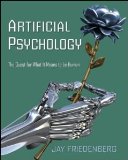 Artificial Psychology: The Quest for What It Means to Be Human