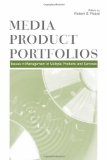 Media Product Portfolios: Issues in Management of Multiple Products and Services