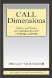 Call Dimensions: Options and Issues in Computer Assisted Language Learning (ESL & Applied Linguistics Professional Series)