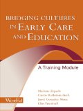 Bridging Cultures in Early Care and Education: A Training Module