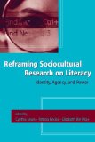 Reframing Sociocultural Research on Literacy: Identity, Agency, and Power