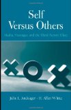 Self Versus Others: Media, Messages, and the Third-Person Effect (Routledge Communication Series)