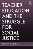 Teacher Education and the Struggle for Social Justice